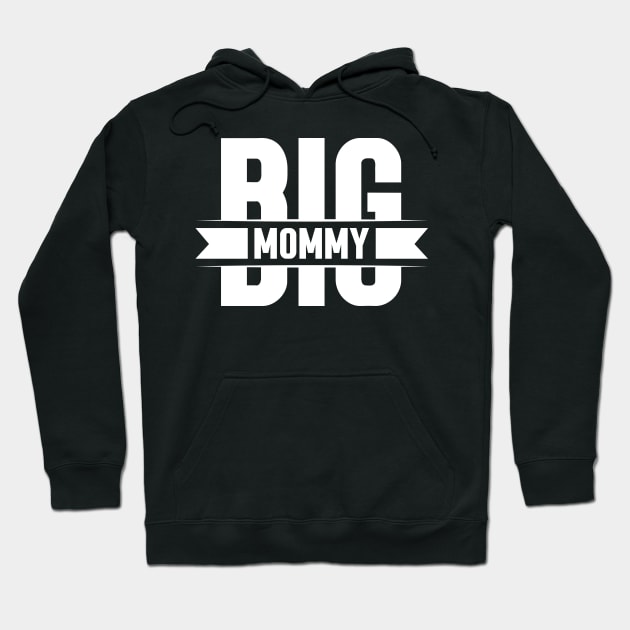 Big Mommy Hoodie by Emma